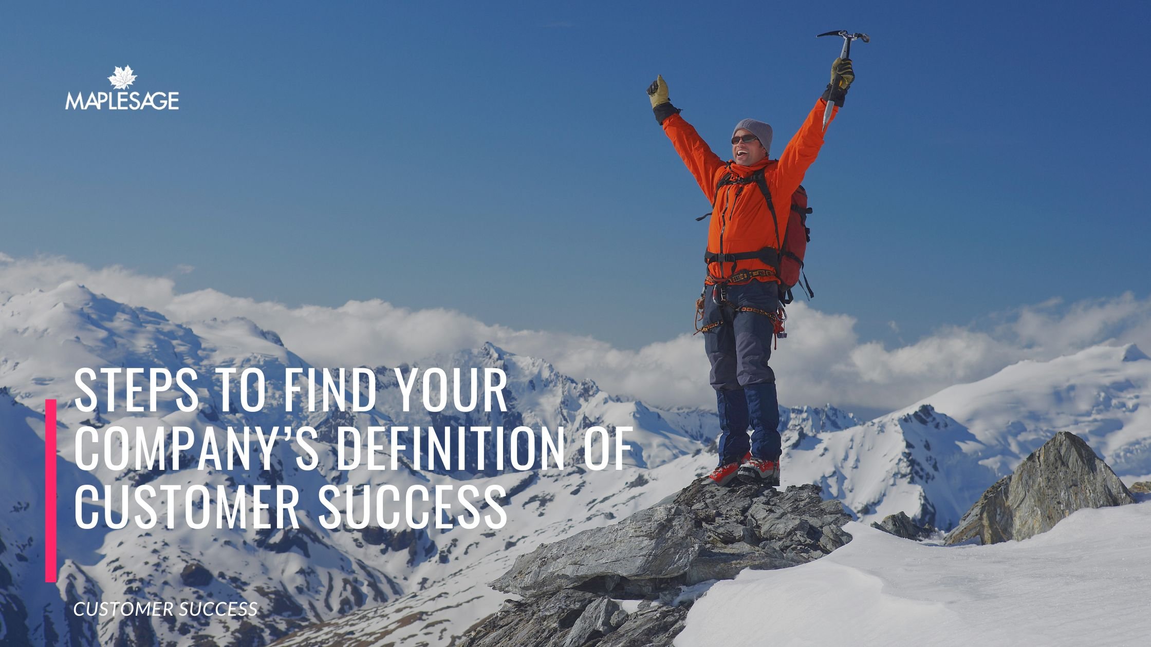 Steps to Find your Company’s Definition of Customer Success