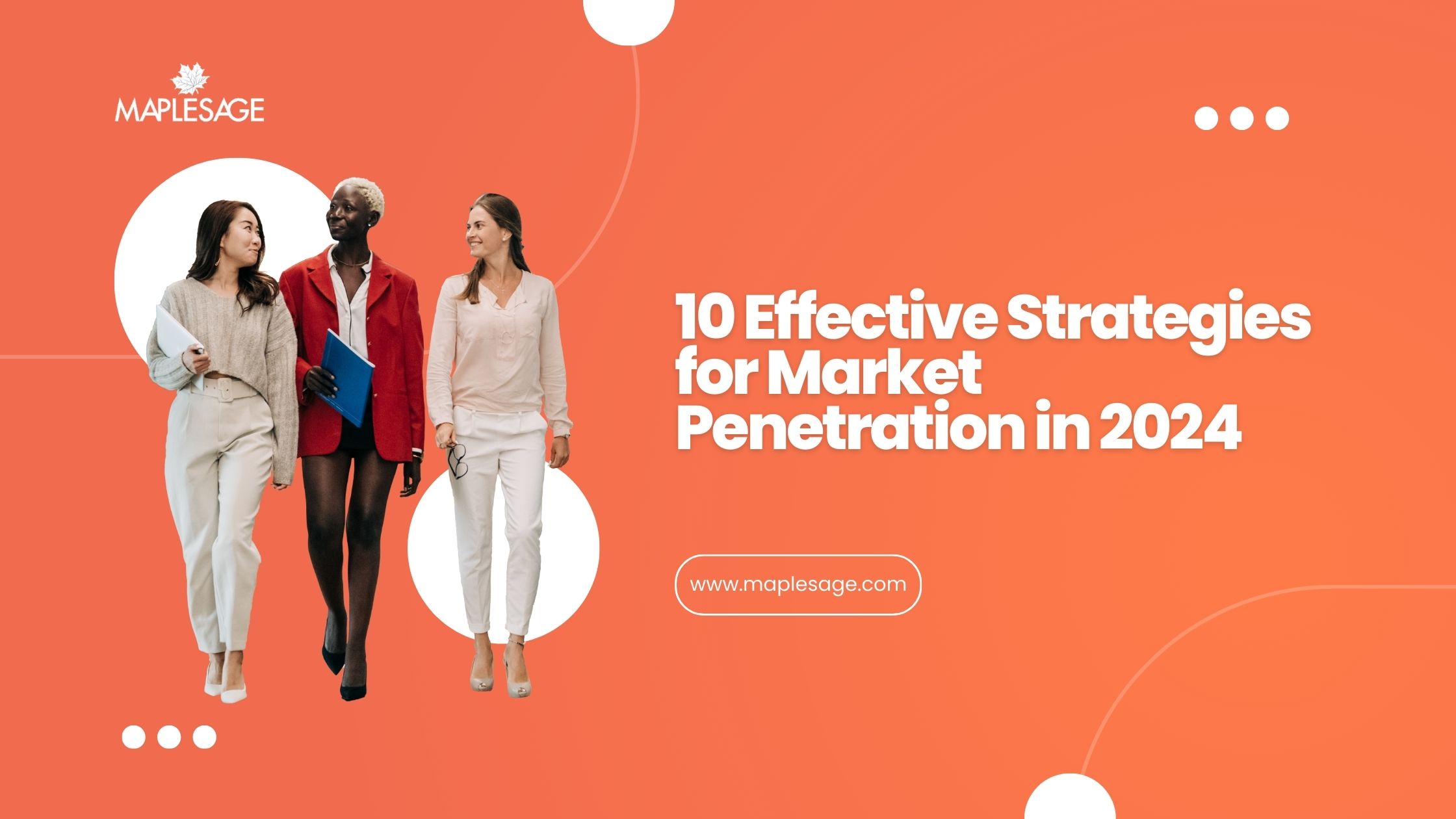 10 Effective Strategies for Market Penetration in 2024