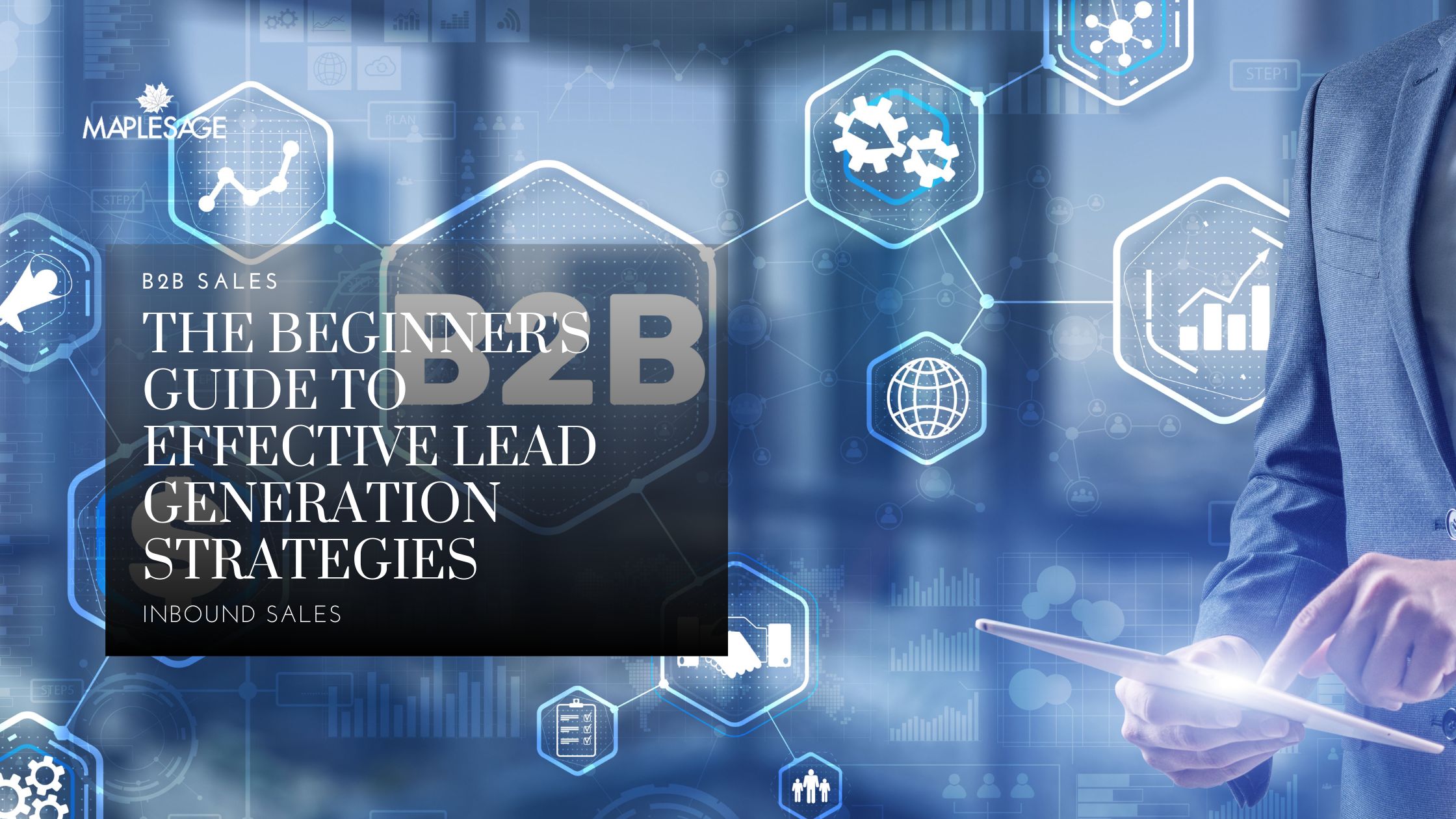 The Beginner's Guide to Effective Lead Generation Strategies